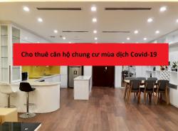 Nhìn COVID-19 bàn giá thuê căn hộ chung cư , văn phòng